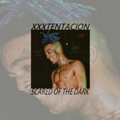 XXXTENTACION - Scared Of The Dark(Reno Remix)