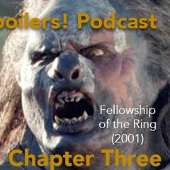 The Lord of the Rings: The Fellowship of the Ring Chapter lII - Spoilers! #264