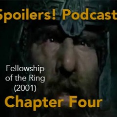 The Lord of the Rings: The Fellowship of the Ring Chapter lV - Spoilers! #265