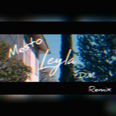 Mesto - Leyla (Y.D.M. Remix)