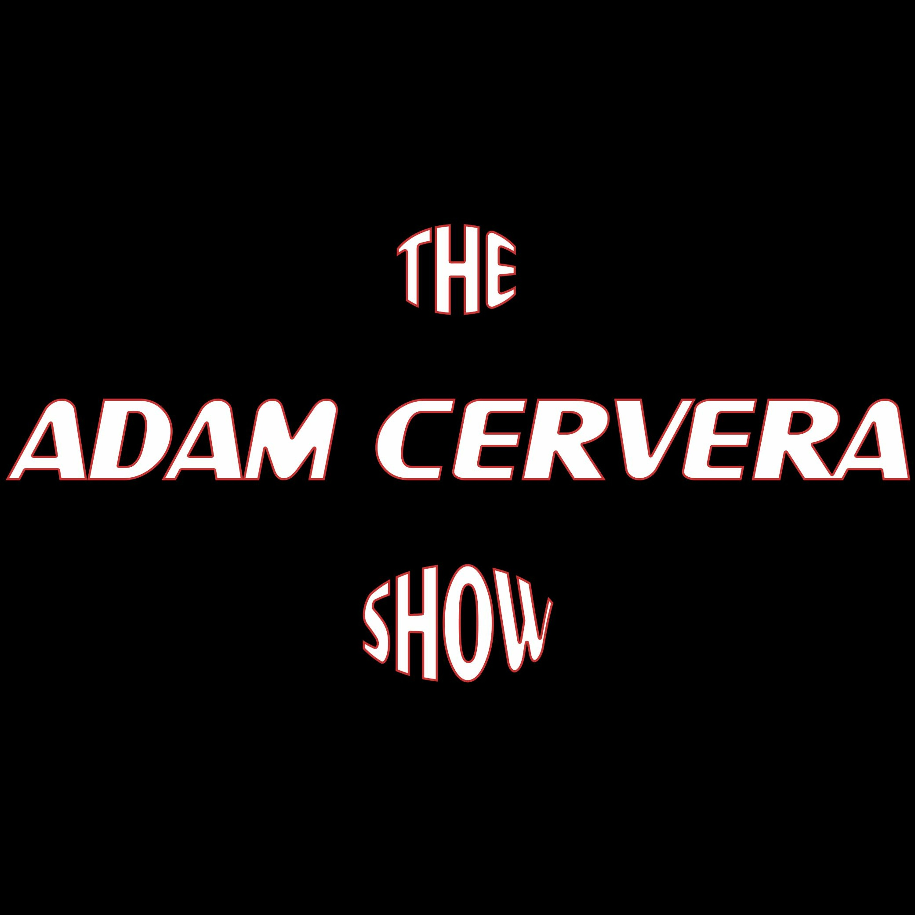 The Adam Cervera Show