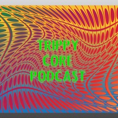 trippycore podcast #2 mixed by Da Ben
