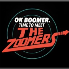 Ok Boomer Time to Meet the Zoomers - James Bee