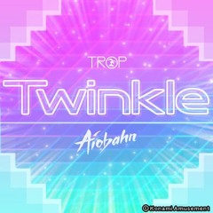 [DANCERUSH STARDOM 音源] Twinkle - Minhyuk Kim a.k.a. Aiobahn