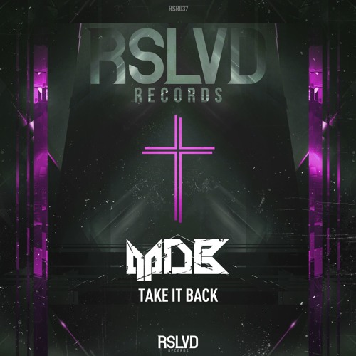 MDB - Take It Back † | Official Preview [OUT NOW]