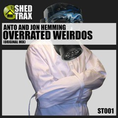 Anto & Jon Hemming - Overated Wierdos (SC TeaserClip) OUT NOW !!