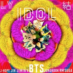 BTS (방탄소년단) - 'IDOL' (Remix)