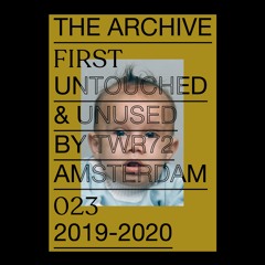 TWR72 - FIRST | Taken from the Archive