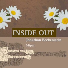 Inside Out - Jonathan Beckenstein & Miper