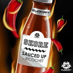 SKORE - SAUCED UP