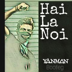 Hai La Noi - Yanman Bootleg