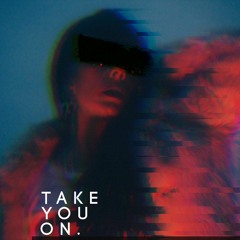 Trixtor x Zaronn - Take You On