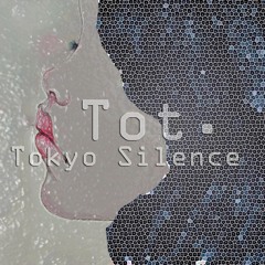 Tokyo Silence