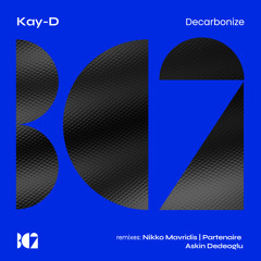 Kay-D - Decarbonize (Nikko Mavridis Remix)