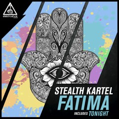 Stealth Kartel - Fatima