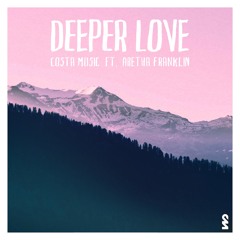 Deeper Love ft. Aretha Franklin