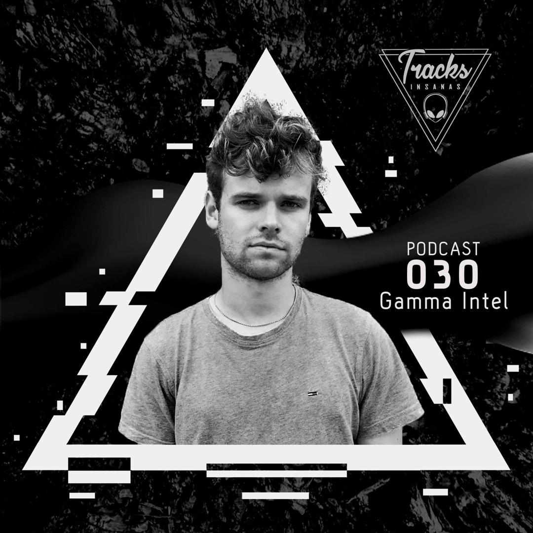Stream Gamma Intel - @Tracks Insanas Podcast 030 - [Netherlands] by ...