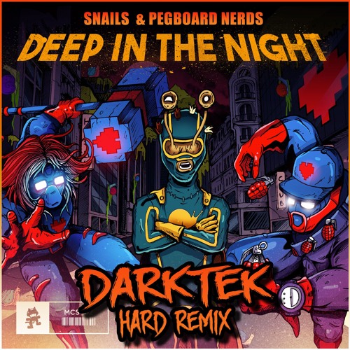 Snails & Pegboard Nerds - Keep In The Night (Darktek Hard Remix)[FREE DOWNLOAD]