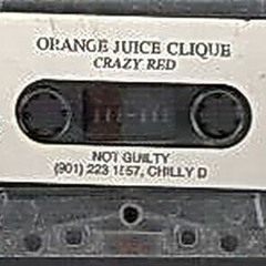 Orange Juice Clique - Pimps, Macs, Hustlas, & Playas