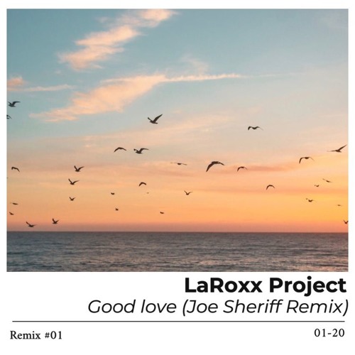 Good Love (Joe Sheriff Remix)