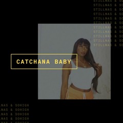 Catchana Baby (by StillNaS)
