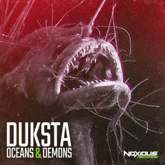 Duksta - Oceans & Demons [FREE DOWNLOAD]