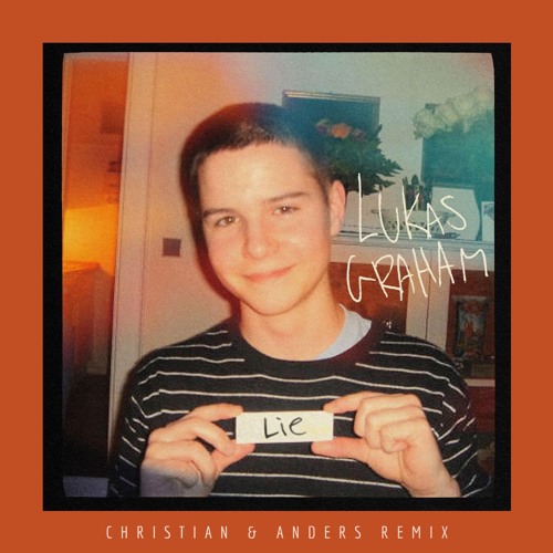 Lukas Graham - Lie (Christian & Anders Remix)