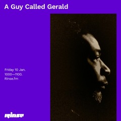 A Guy Called Gerald - 10 January 2020