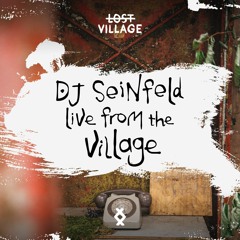 Live from the Village - DJ Seinfeld