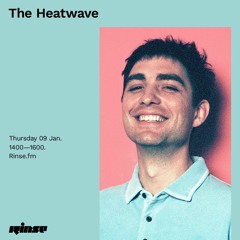The Heatwave - 09 January 2020