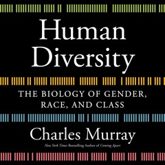 HUMAN DIVERSITY by Charles Murray Read by David Bake - Audiobook Excerpt