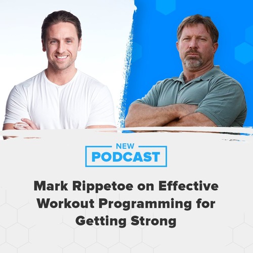 Stream Mark Rippetoe on Effective Workout Programming for Getting ...