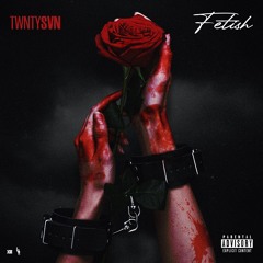 FETISH (Prod. datboigetro)