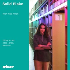 Solid Blake with mad miran - 10 January 2020