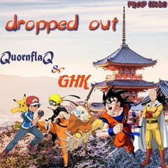 DROPPED OUT - STANGS AND WANGS (prod.GHK)