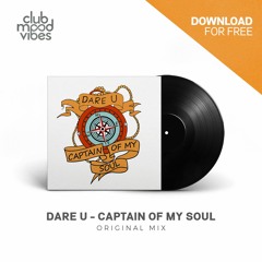 FREE DOWNLOAD: Dare U - Captain Of My Soul (Original Mix) [CMVF020]