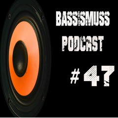 Bassismuss Podcast #47 - Kernkeule