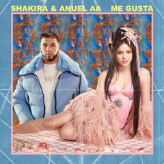 Shakira, Anuel Aa - Me Gusta