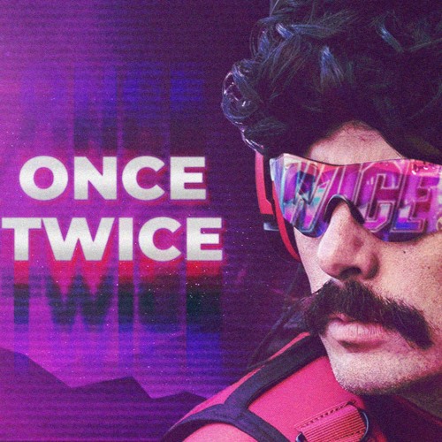 Peek Once Peek Twice (Feat. DrDisrespect)