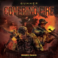 Gunner - Covering Fire (Original Mix)