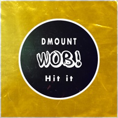 DMOUNT - Hit It