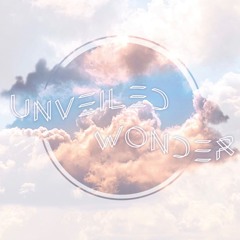 Unveiled Wonder Part 2
