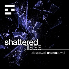 Eric C. Powell - Shattered Glass (Andrik Arkane Remix)
