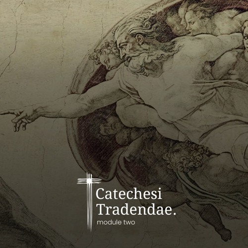Stream episode Catechesi Tradendae Module Two by Catholic Church