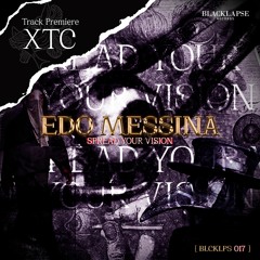 Premiere: Edo Messina - XTC [Blacklapse records]