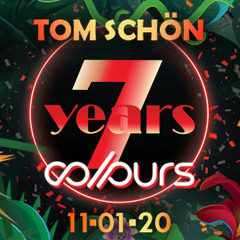 Tom Schön - 7 Years COLOURS Tanzhaus West 11-01-2020