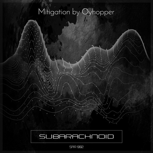 Mitigation by Oyhopper - A Subarachnoid release - SAR002