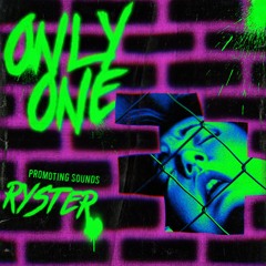 Ryster - only one (ft. 6o) [prod. Ryan Bevolo & Relik]