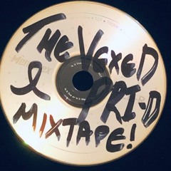 The Vexed & Pri-D Mixtape