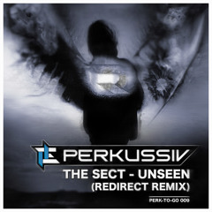 [PERK-TO-GO009] The Sect - Unseen (Redirect Remix) (Free Download)